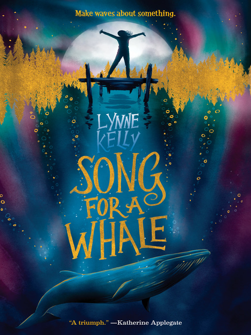 Title details for Song for a Whale by Lynne Kelly - Available